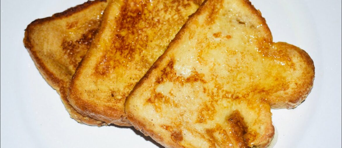 French Toast!!! Classic, Quick and Easy Recipe
