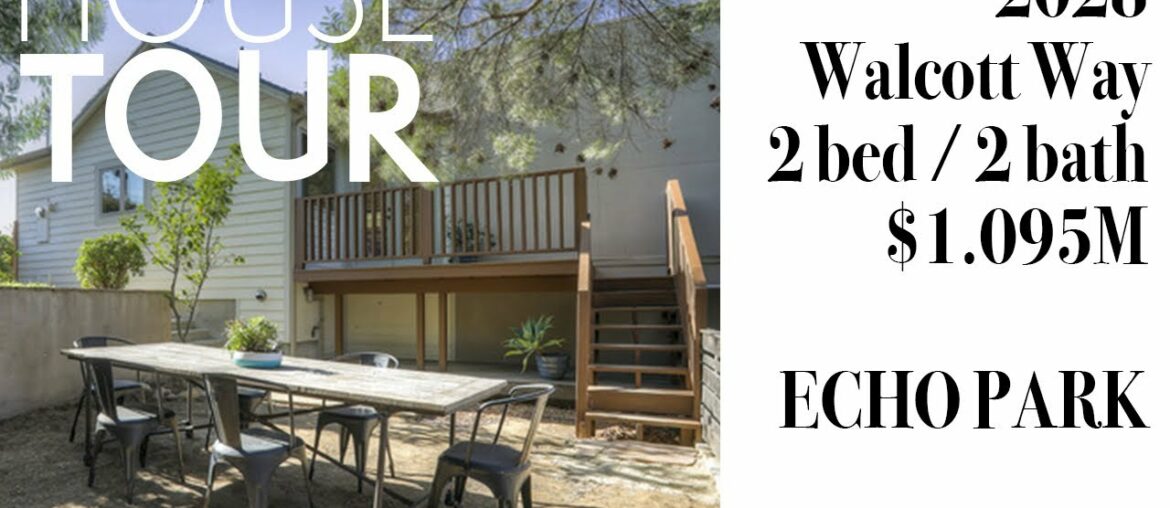 2028 Walcott Way - Echo Park House Tour