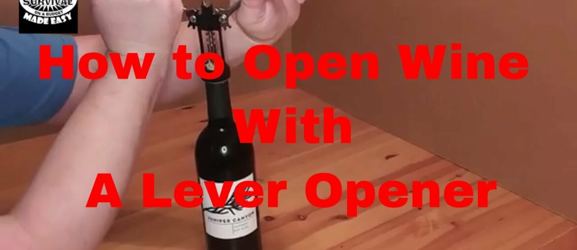 How to Open Wine With a Lever Opener How to Open Wine With a Lever Opener