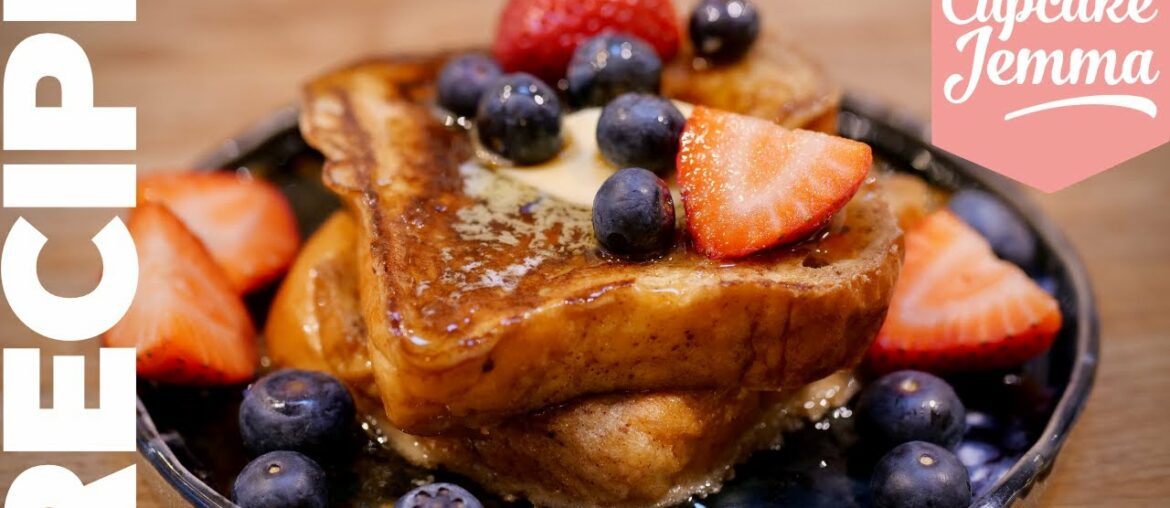 ULTIMATE FRENCH TOAST Recipe (For One!) | Cupcake Jemma