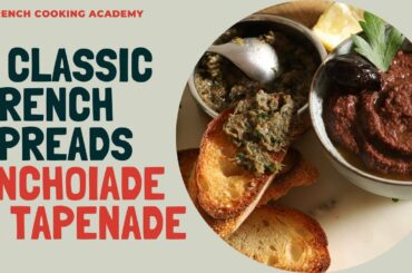2 classic French spreads you can easily make at home: Anchoiade and Tapenade