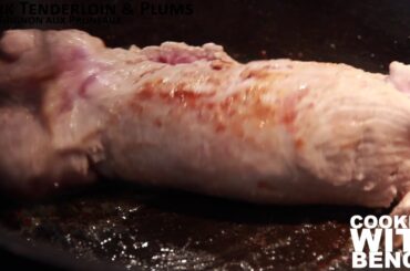 Pork Tenderloin & Plums (Porc aux pruneaux - French recipe in English)