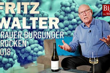 BOW ep172 - Fritz Walter Grauer Burgunder Trocken 2018