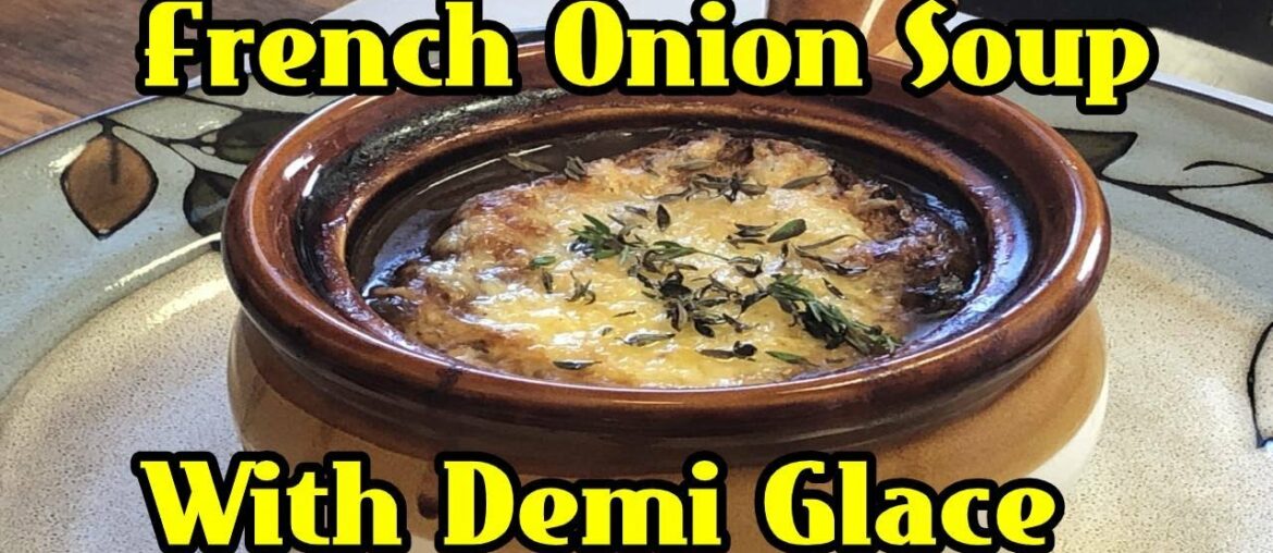 Cooking With Ski | Authentic French Onion Soup With Demi Glace 4K Cooking With Ski | Authentic French Onion Soup With Demi Glace 4K