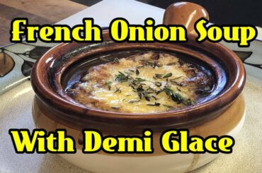 Cooking With Ski | Authentic French Onion Soup With Demi Glace 4K