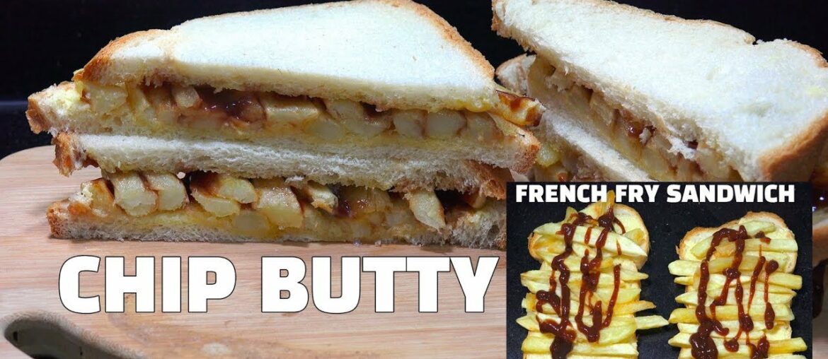 Chip Butty – How to Make a Chip Butty – French Fry Sandwich Chip Butty - How to Make a Chip Butty - French Fry Sandwich