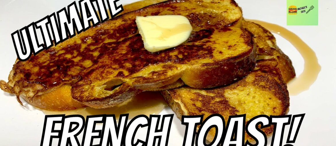 How to make French Toast How to make French Toast