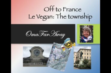 Le Vigan in the limelight: France Part 5