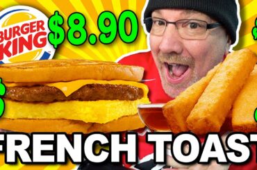 BURGER KING'S FRENCH TOAST SANDWICH 🍔👑🥪 AND FRENCH TOAST STICKS for $8.90