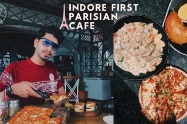 INDORE FIRST PARISIAN CAFE | PUSHP RAJDEV