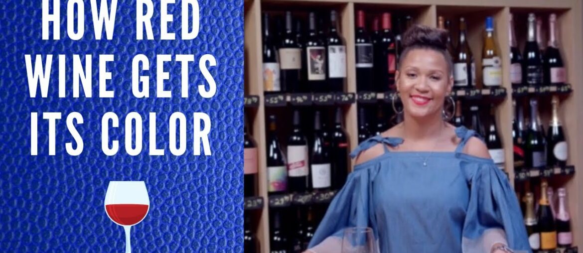 WINE ETIQUETTE 101- HOW DOES RED WINE GET ITS COLOR? WINE ETIQUETTE 101- HOW DOES RED WINE GET ITS COLOR?