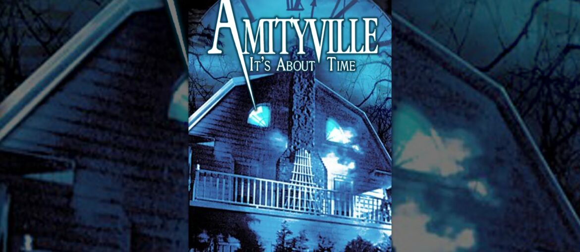 Amityville: It's About Time