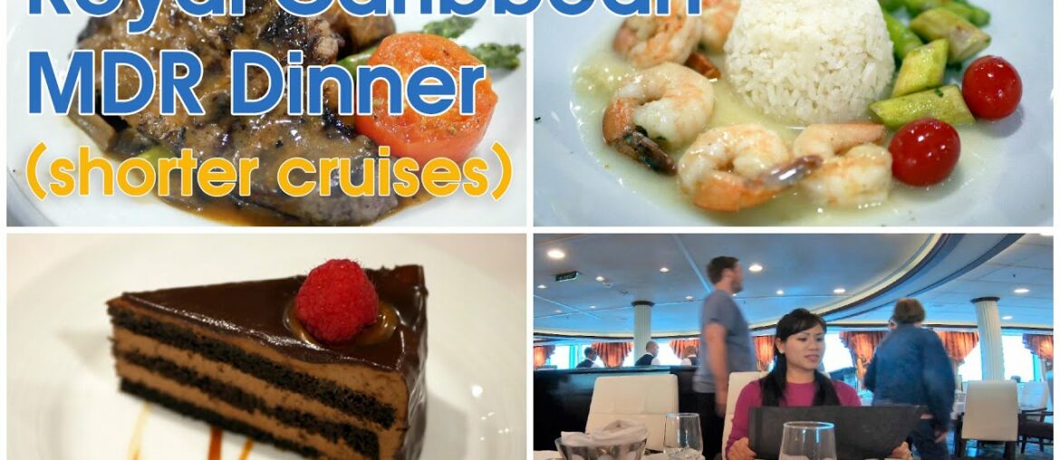 Royal Caribbean MDR Dinner & Menus for Shorter Cruises
