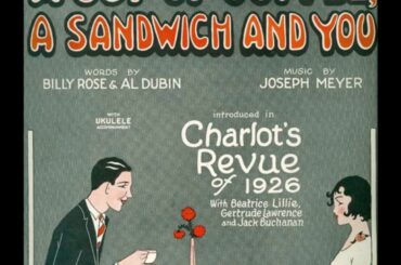 Franklyn Baur & Helen Clark - A Cup Of  Coffee A Sandwich And You 1925 " Charlot's Revue" Billy Rose