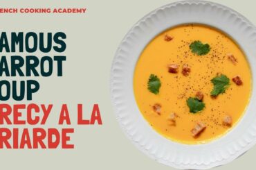 Potage Crecy a la Briarde (vegetarian french style carrot soup)