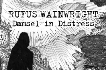 Rufus Wainwright - Damsel In Distress (Official Audio)
