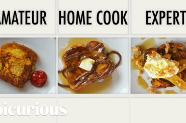 4 Levels of French Toast: Amateur to Food Scientist | Epicurious
