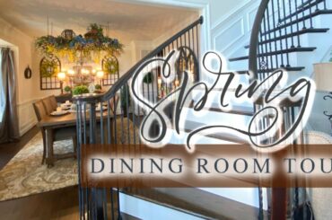 Spring Dining Room Tour!