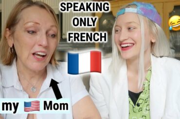 SPEAKING ONLY FRENCH TO MY MOM FOR 24 HOURS! 🇫🇷 (English subtitles)