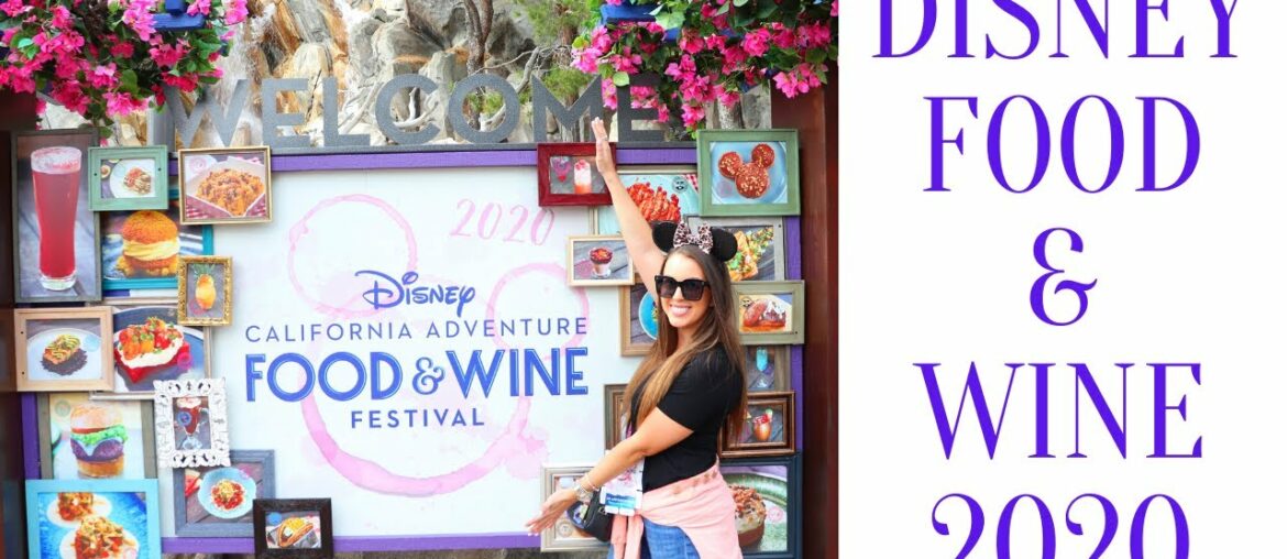 The Ultimate Disney Food and Wine Festival Guide 2020 The Ultimate Disney Food and Wine Festival Guide 2020