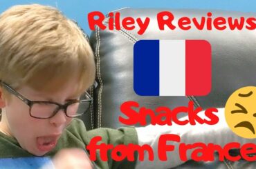 Riley Reviews Snacks from France