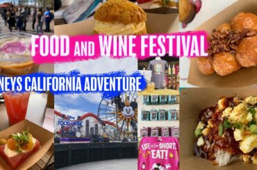 Foodie Guide to the Food & Wine Festival 2020 at Disney California Adventure!