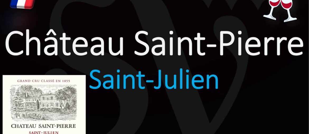 How to Pronounce Château Saint Pierre? (CORRECTLY) 1855 Saint-Julien Grand CruWine Pronunciation How to Pronounce Château Saint Pierre? (CORRECTLY) 1855 Saint-Julien Grand CruWine Pronunciation