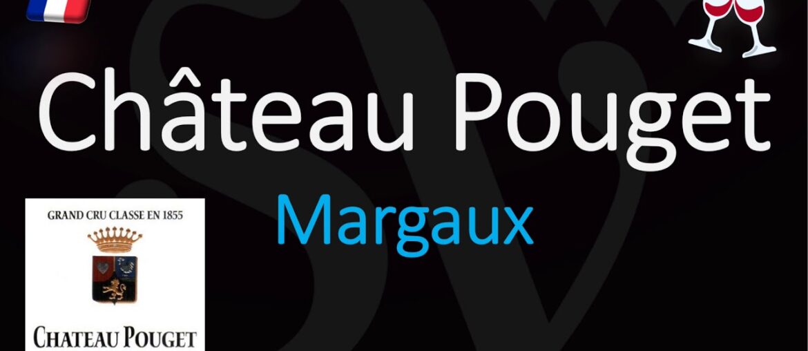 How to Pronounce Château Pouget? (CORRECTLY) 1855 Margaux Grand Cru French Wine Pronunciation How to Pronounce Château Pouget? (CORRECTLY) 1855 Margaux Grand Cru French Wine Pronunciation