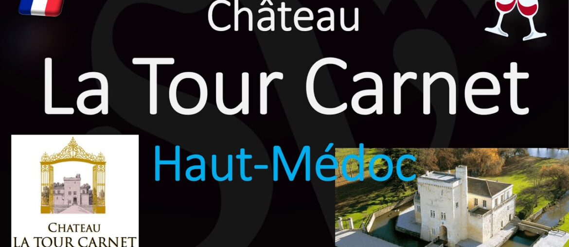 How to Pronounce Château La Tour Carnet? Bernard Magrez 1855 Haut-Médoc Grand Cru Wine Pronunciation How to Pronounce Château La Tour Carnet? Bernard Magrez 1855 Haut-Médoc Grand Cru Wine Pronunciation