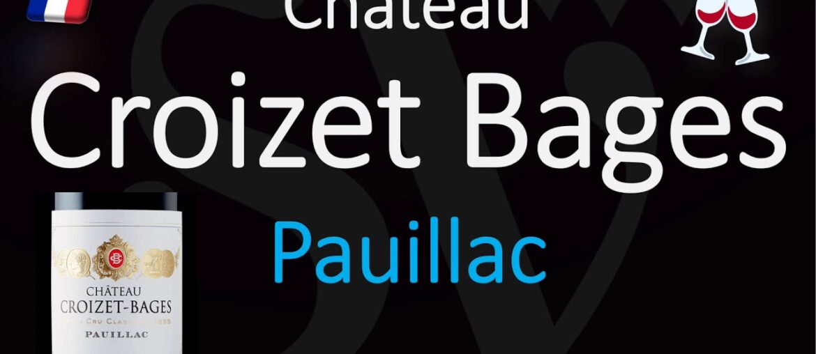 How to Pronounce Château Croizet Bages? (CORRECTLY) 1855 Pauillac Grand Cru Wine Pronunciation How to Pronounce Château Croizet Bages? (CORRECTLY) 1855 Pauillac Grand Cru Wine Pronunciation
