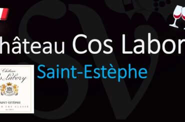 How to Pronounce Château Cos Labory? (CORRECTLY) 1855 Saint-Estèphe Grand Cru Wine Pronunciation