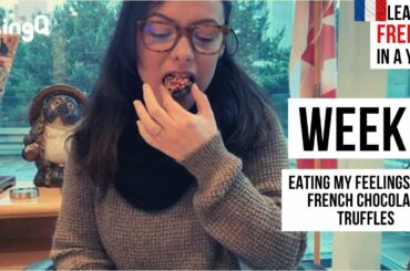 Learn French in a Year, Week 8: Eating My Feelings with French Chocolate Truffles