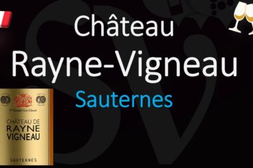 How to Pronounce Château de Rayne Vigneau? (CORRECTLY) 1855 Sauternes Grand Cru Wine Pronunciation