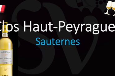 Clos Haut Peyraguey? (Bernard Magrez) 1855 Sauternes Grand Cru French Wine Pronunciation