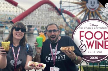 Disney California Adventure Food & Wine Festival 2020: Eating & Drinking 21 Items!
