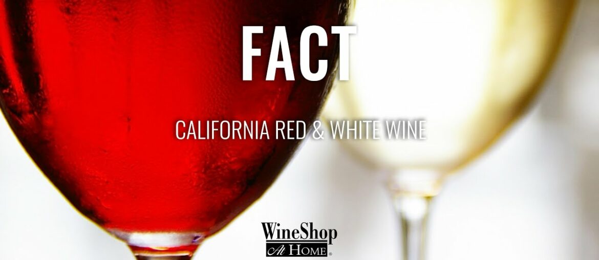 Fact California Red & White Wine