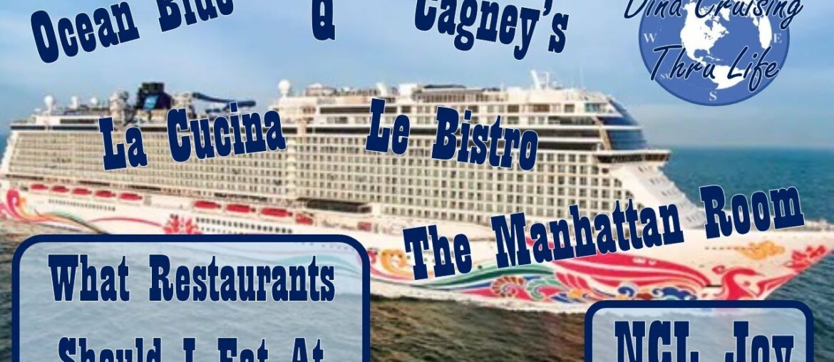 Cagney's, La Cucina, Le Bistro ~ NCL Joy ~ What Dining Restaurants Should I Pick Cagney's, La Cucina, Le Bistro ~ NCL Joy ~ What Dining Restaurants Should I Pick