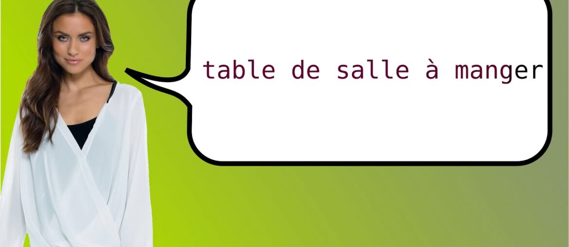 How to say 'dining room table' in French?