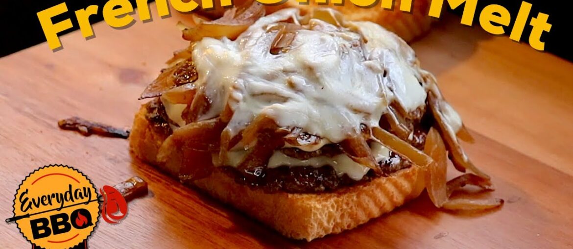 French Onion Melt | Blackstone Griddle Recipe | SmashBurger Recipe | Everyday BBQ