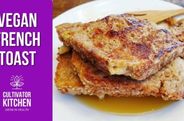 BEST EVER Vegan French Toast! 5 Ingredient Recipe