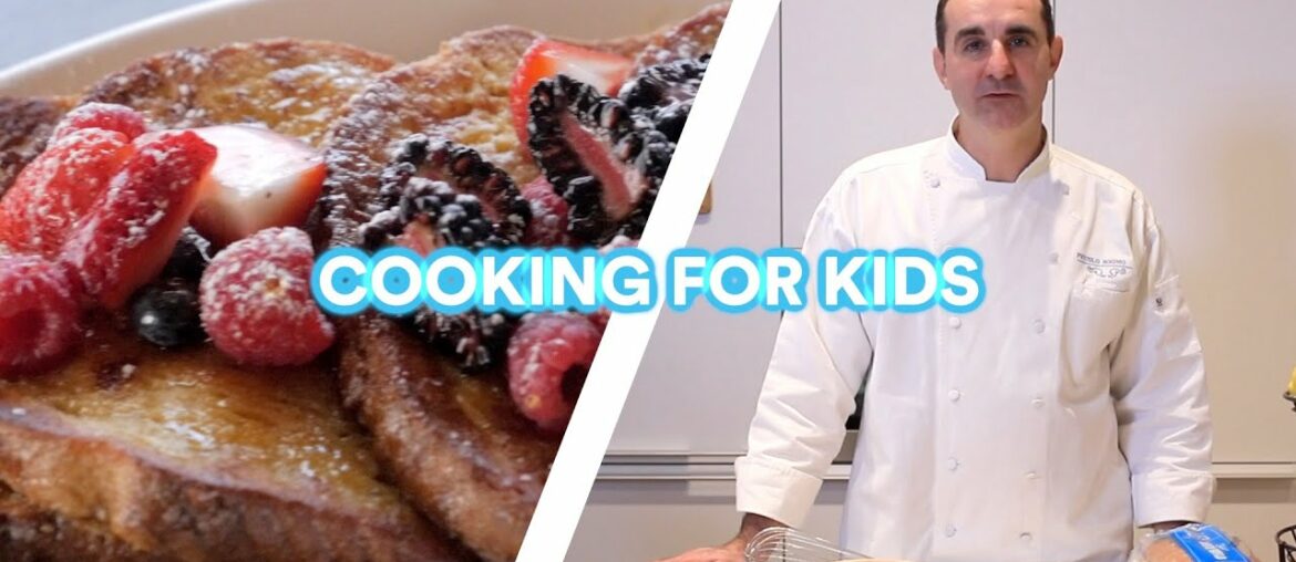 French Toast by Tony Priolo | Cooking For Kids | Episode 2