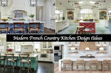 Modern French Country Kitchen design Ideas