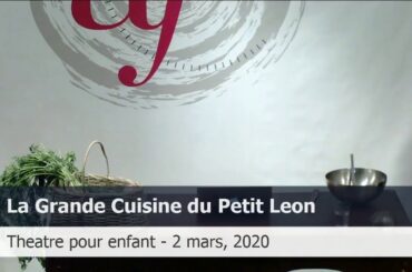 La Grande Cuisine du Petit Leon avec La Baguette!