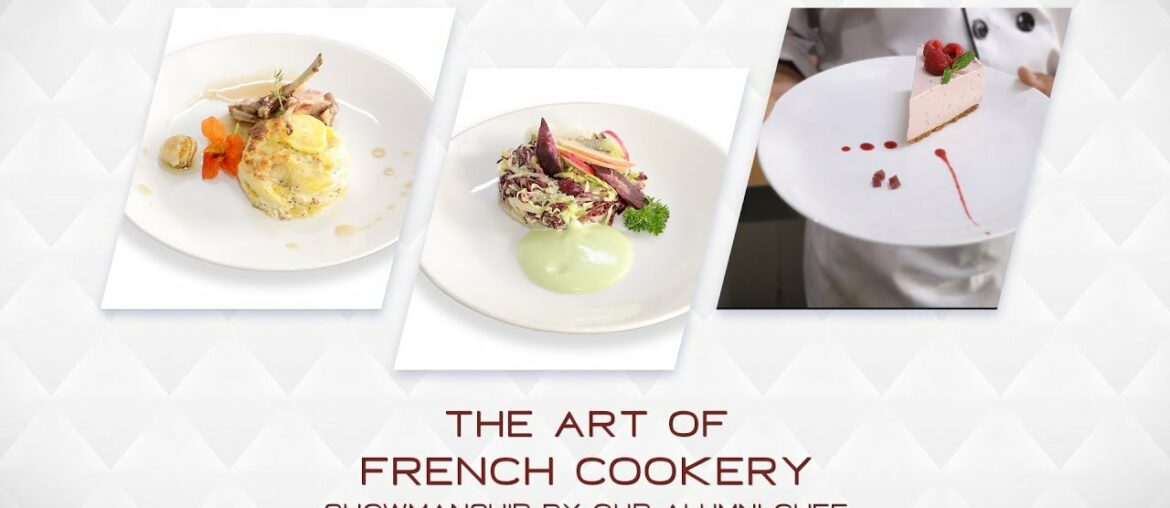 “ The Art of French Cookery” Showmanship by our alumni Chef Aakash Nayyer “ The Art of French Cookery” Showmanship by our alumni Chef Aakash Nayyer