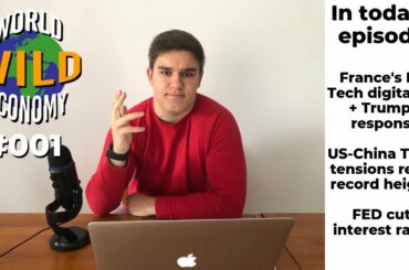 Trump Critical Of French Wine, France's Digital Tax And More | World Wild Economy #001