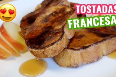 Tostadas Francesas desayuno fácil y delicioso - French Toast Recipe