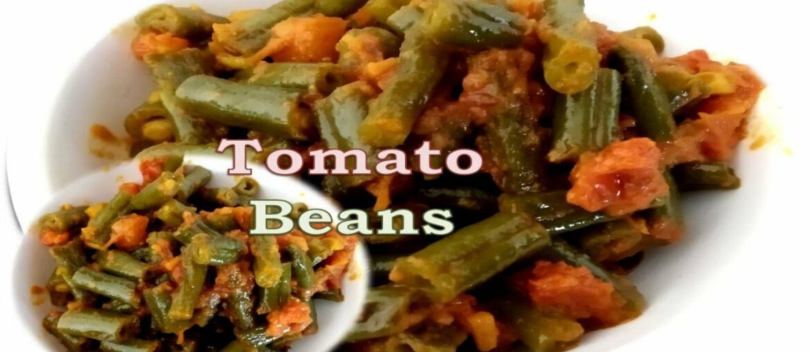 Tomato Beans | Green Beans ki sabzi | Green Beans Masala | French Beans Recipe | Beans with tomatoes
