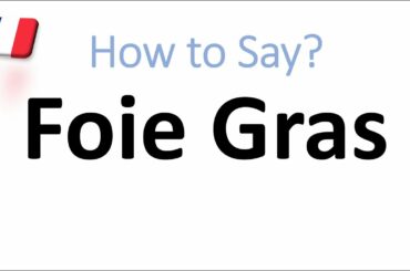 How to Pronounce Foie Gras? (CORRECTLY)