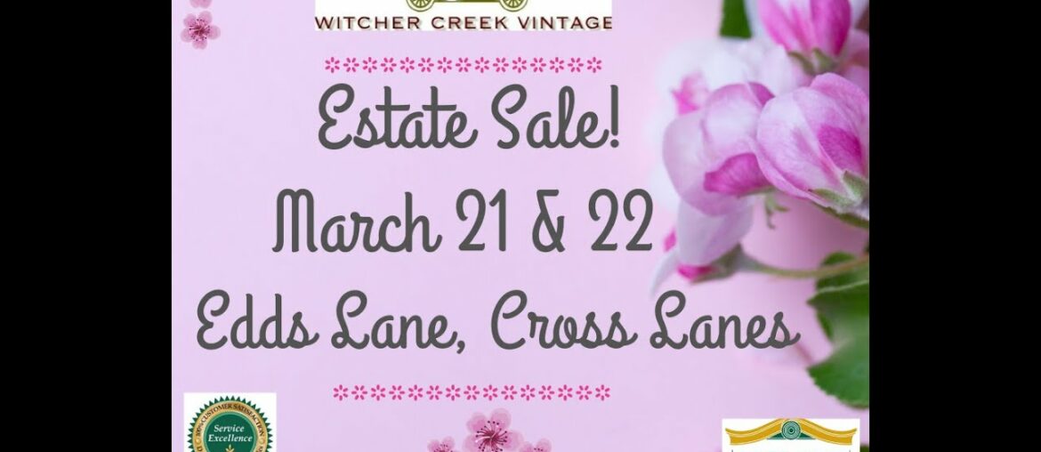Witcher Creek Vintage Estate Sale! Join Us  On Edds Lane In Cross Lanes For This TWO DAY Only Sale!