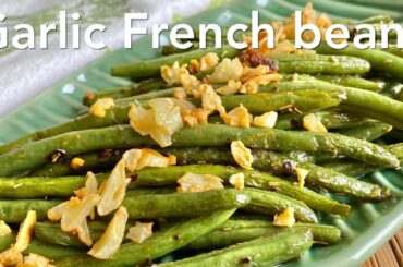 Garlic French Beans | Green Beans | Easy Recipe